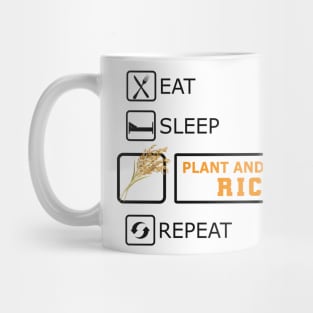 Rice Farmer - Plant and grow rice eat sleep repeat Mug